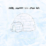 Chill, mannn: The Drum Kit